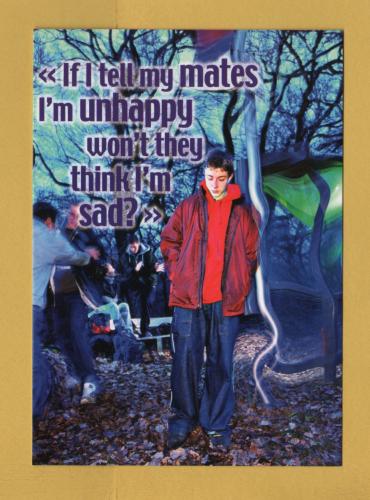 `If I Tell My Mates I`m Unhappy, Won`t They Think I`m Sad? - Connexions` - Postally Unused - Boomerang Media Postcard.